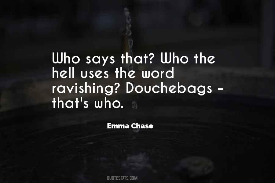 Quotes About Douchebags #1561930