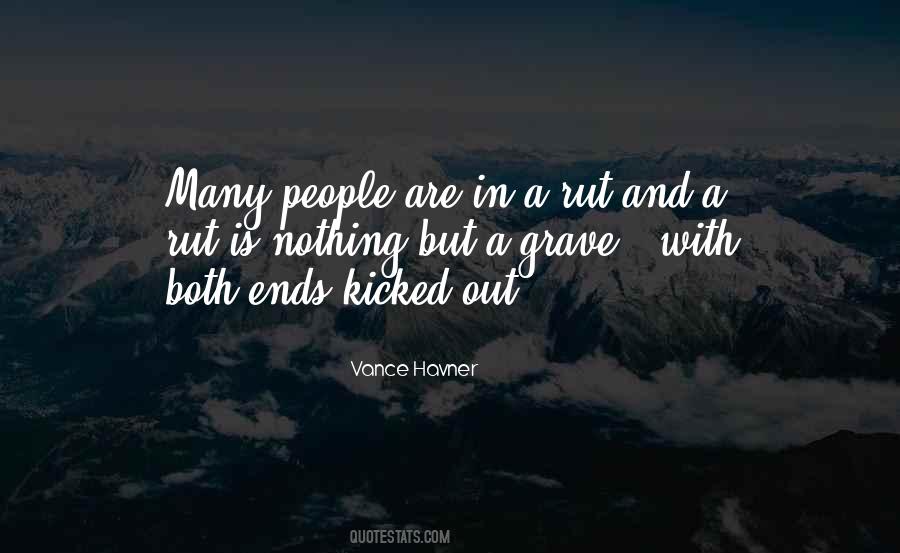 In A Rut Quotes #1097338