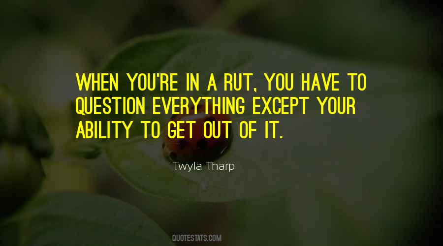 In A Rut Quotes #629637