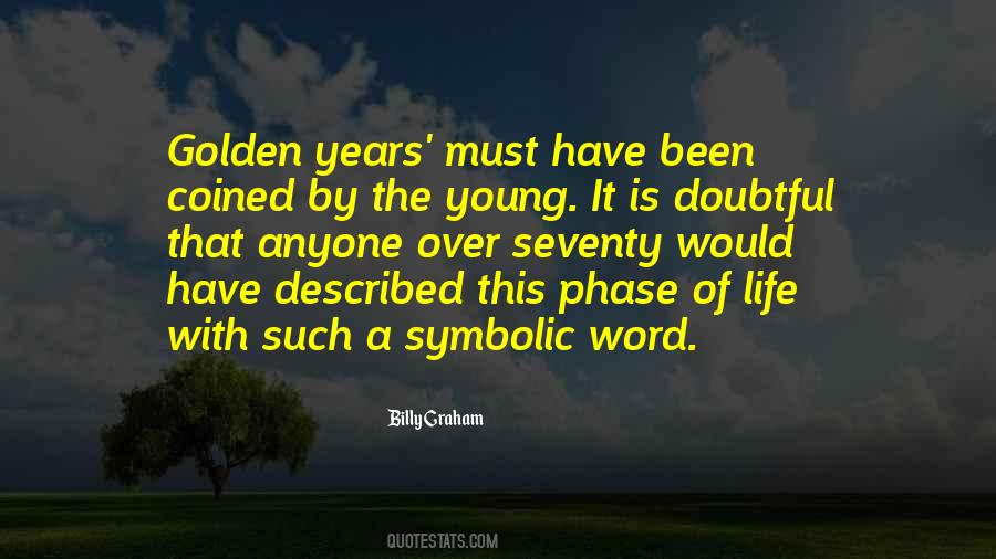 Quotes About Golden Years #259877