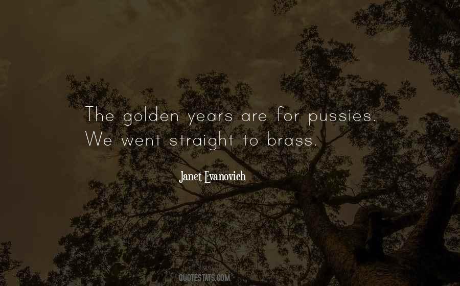 Quotes About Golden Years #923710 Quotes About Golden Years #923710