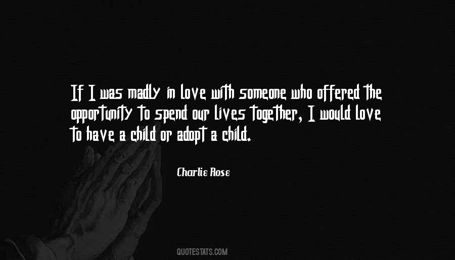 Quotes About A Child Love #173878