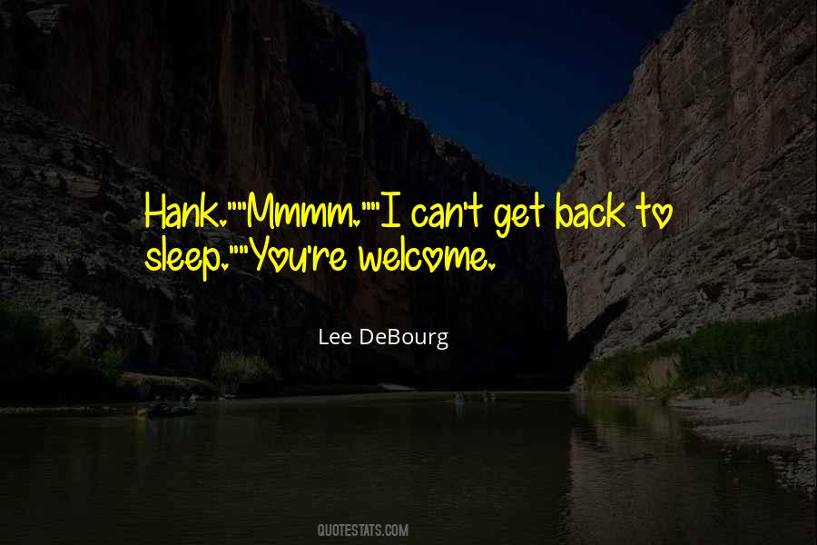 Quotes About Going Back To Sleep #115471