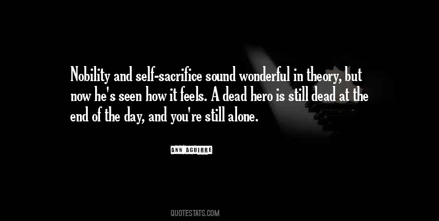Quotes About Self Sacrifice #1318715