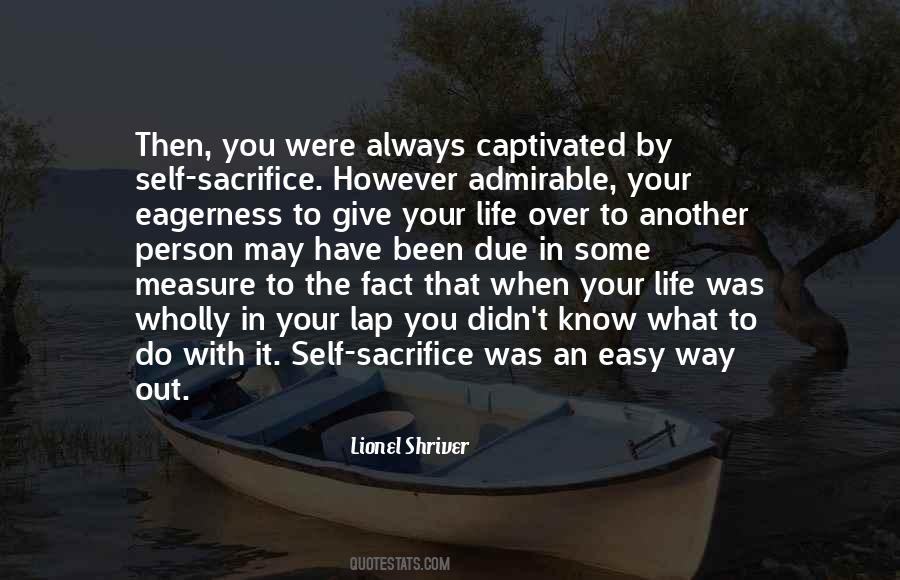 Quotes About Self Sacrifice #1648097