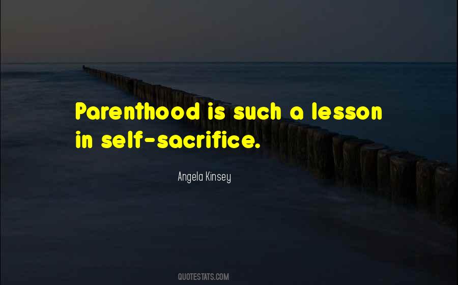 Quotes About Self Sacrifice #1662228
