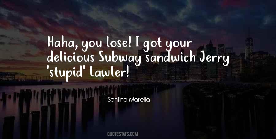 Quotes About Subway Sandwiches #1841465