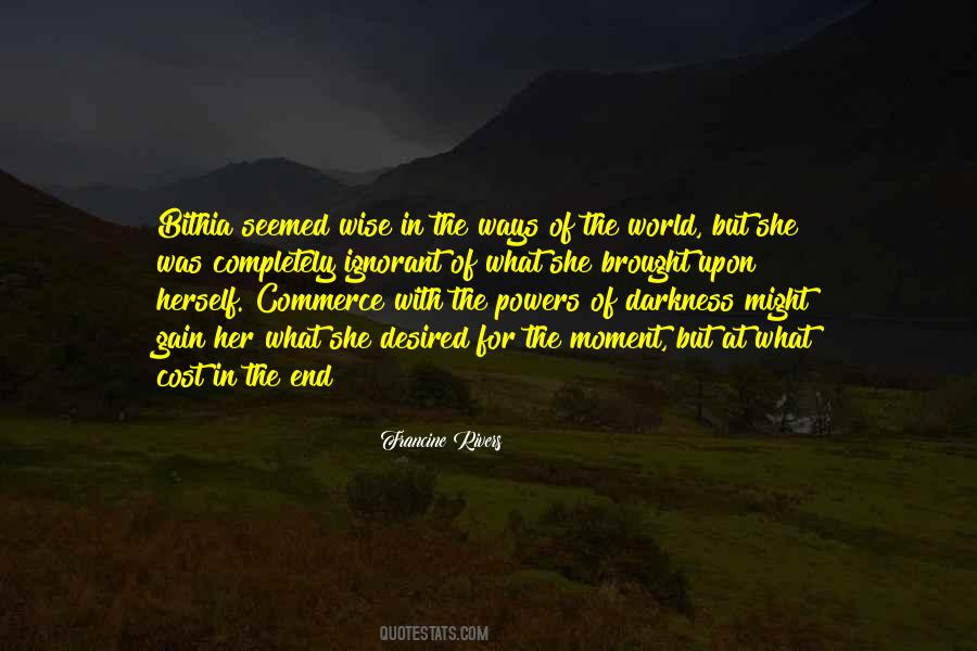 Darkness Of The World Quotes #21778