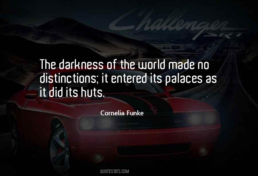 Darkness Of The World Quotes #352083