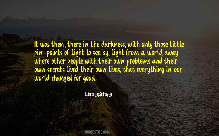 Darkness Of The World Quotes #606684