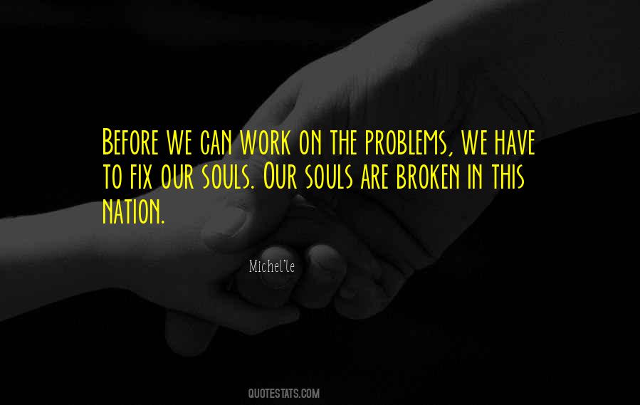 Quotes About Broken Souls #1678206