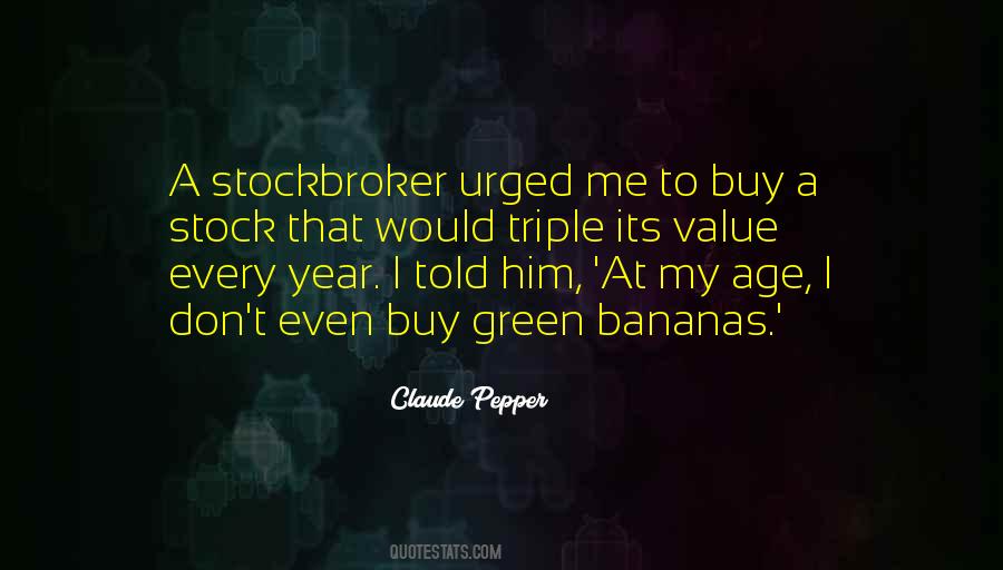 Green Bananas Quotes #37033