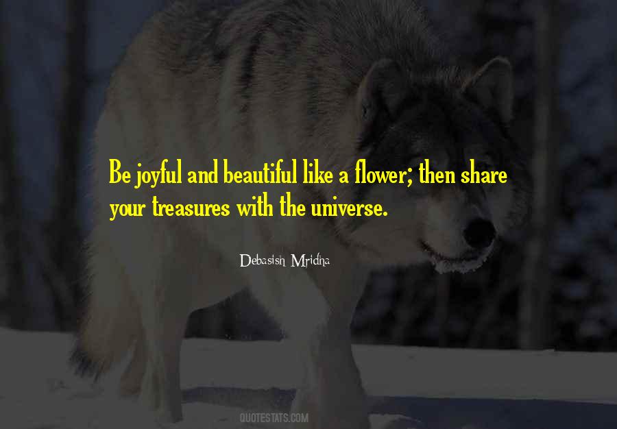 Be Like A Flower Quotes #785631
