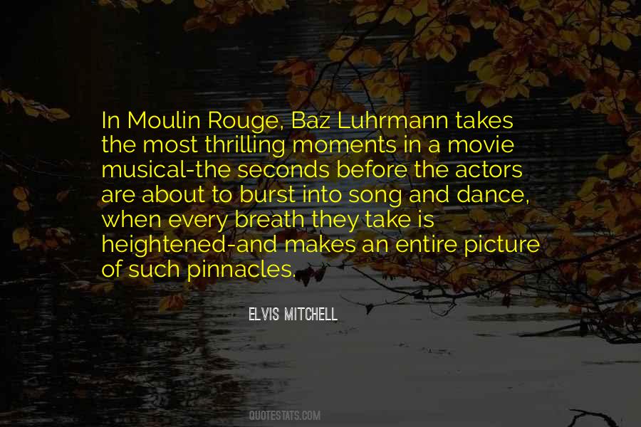 Quotes About Moulin Rouge #1235160