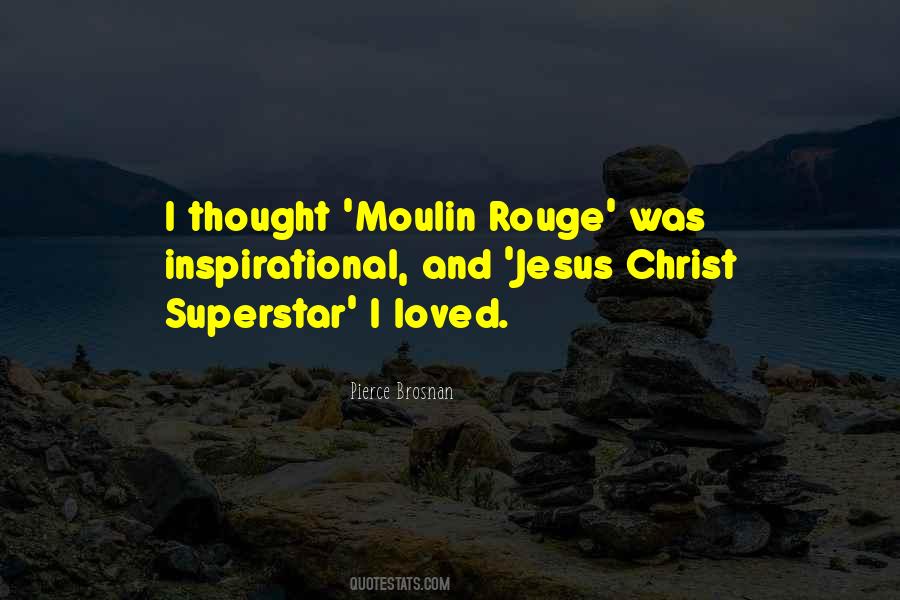 Quotes About Moulin Rouge #332184