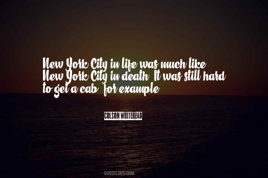 Quotes About Life In New York City #1469012