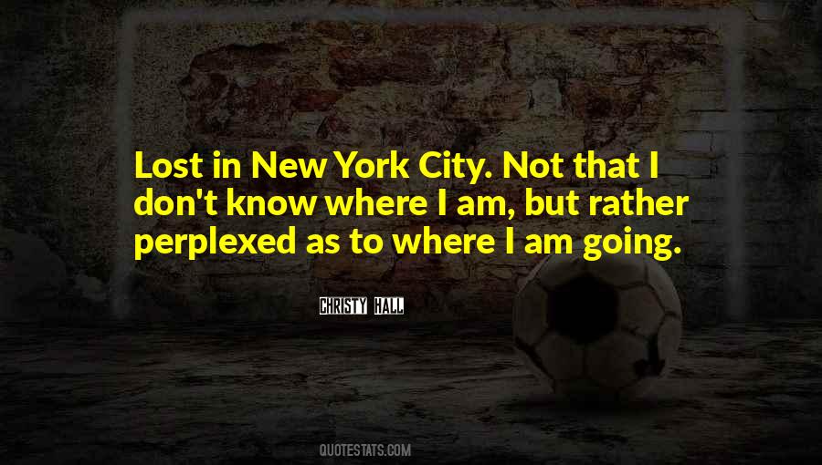 Quotes About Life In New York City #1501019