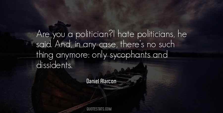 Quotes About Sycophants #1442903