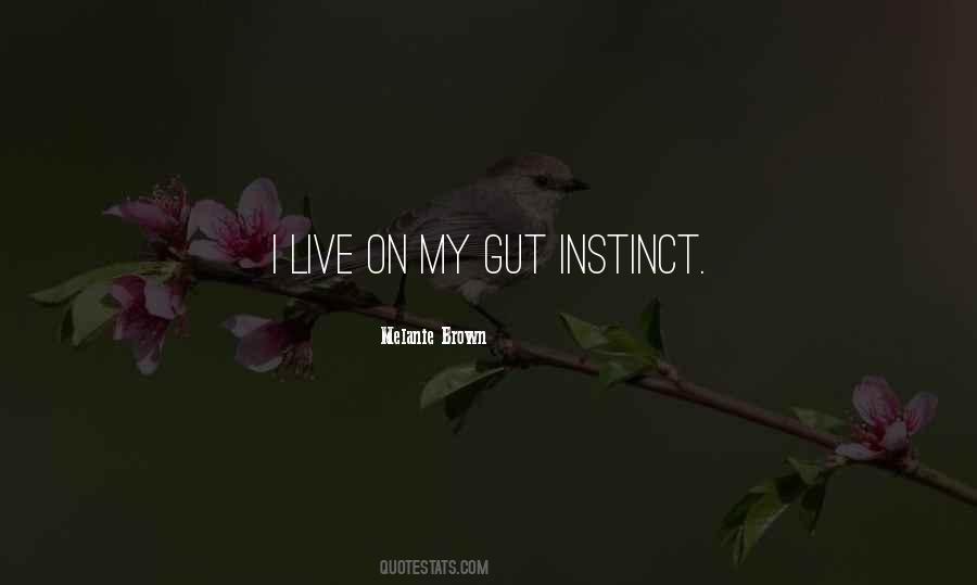 Quotes About Your Gut Instinct #1190275