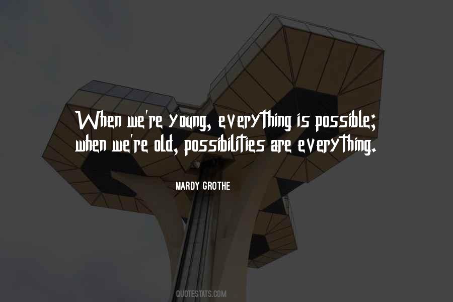 Quotes About Possibilities #1623861