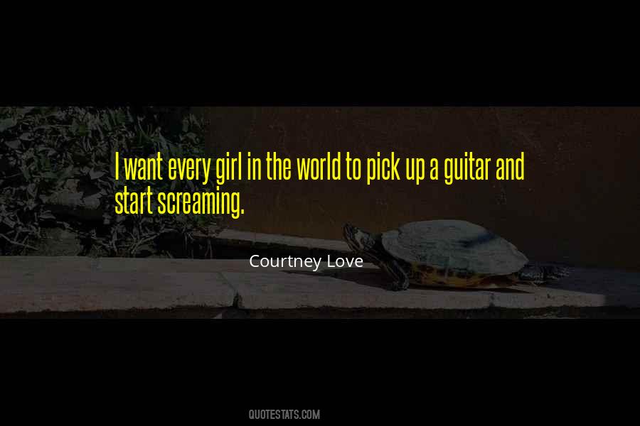 Quotes About A Girl And Her Guitar #1585813