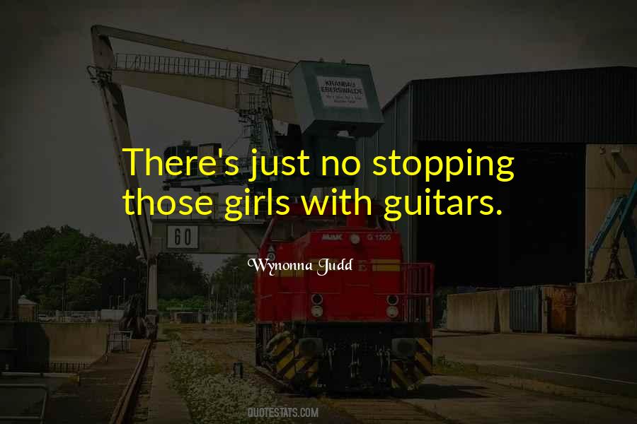 Quotes About A Girl And Her Guitar #774939