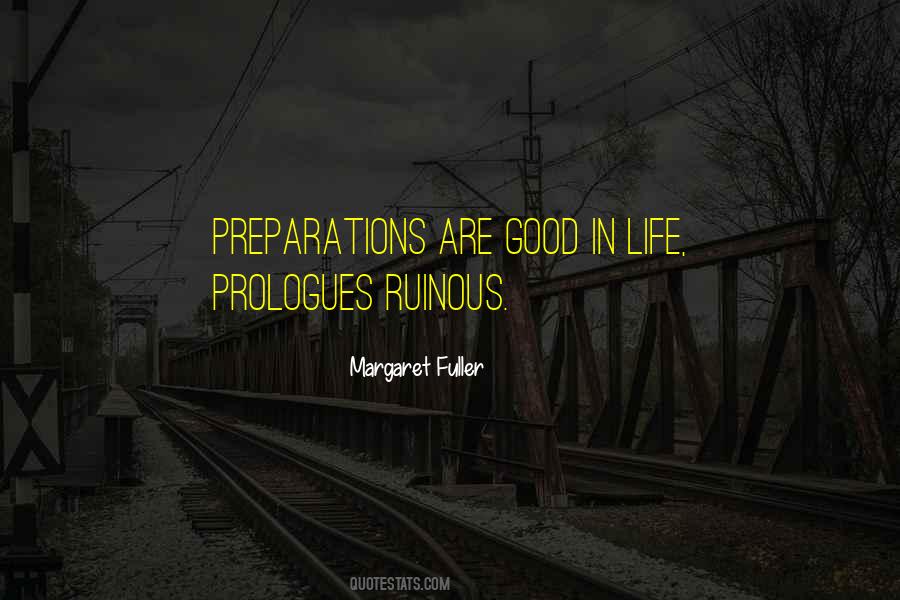 Quotes About Preparations #1454094