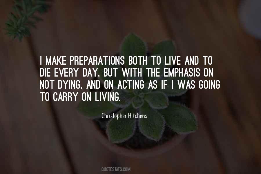 Quotes About Preparations #1521399