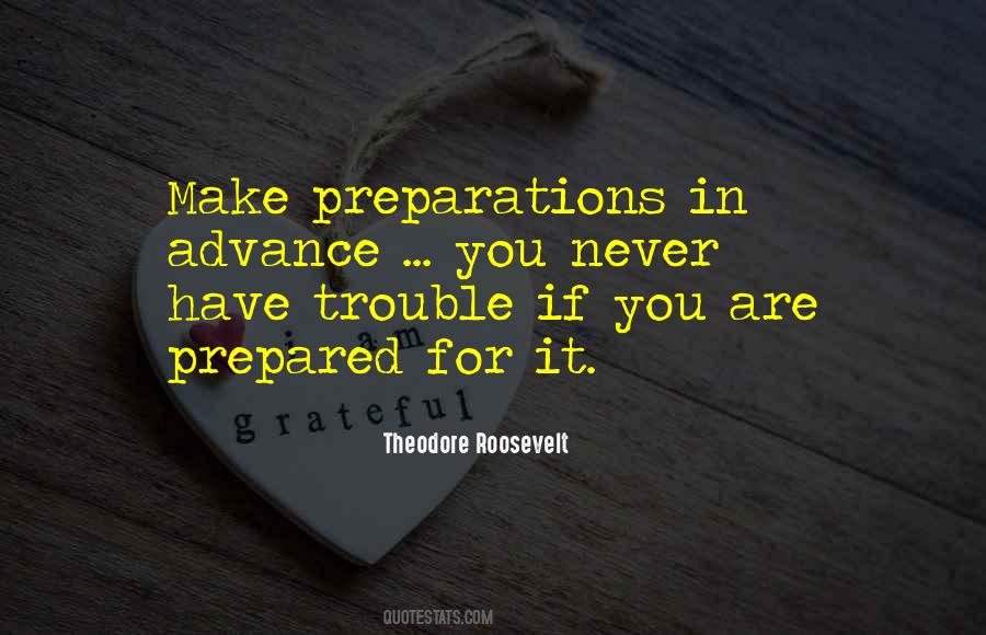 Quotes About Preparations #168820