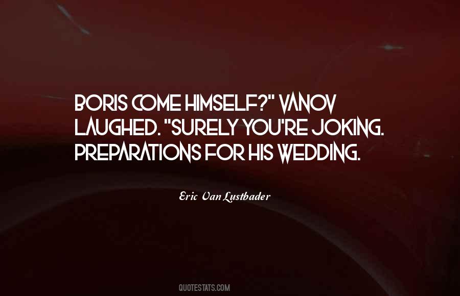 Quotes About Preparations #483293