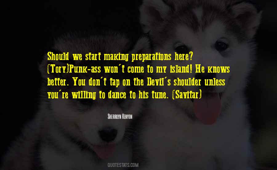 Quotes About Preparations #962384