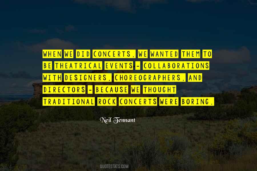 Quotes About Concerts #1089240