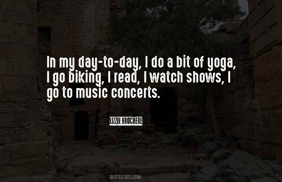 Quotes About Concerts #1221983