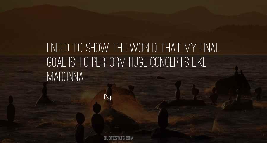 Quotes About Concerts #1256665