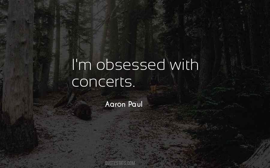 Quotes About Concerts #1693121