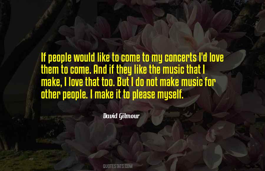 Quotes About Concerts #1850746