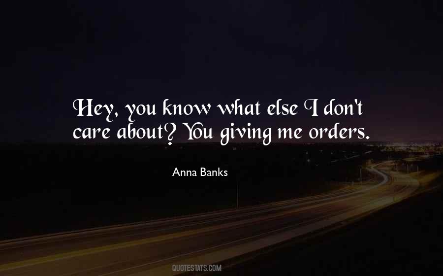 Quotes About Giving Orders #1876210