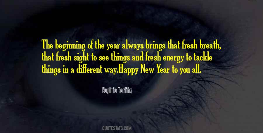 Quotes About Beginning A New Year #1721217