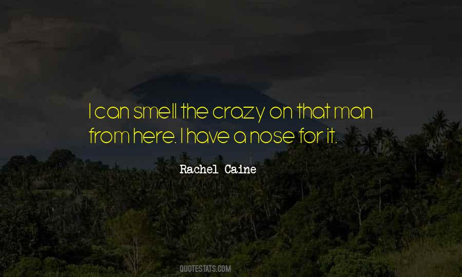 Nose For Quotes #426957