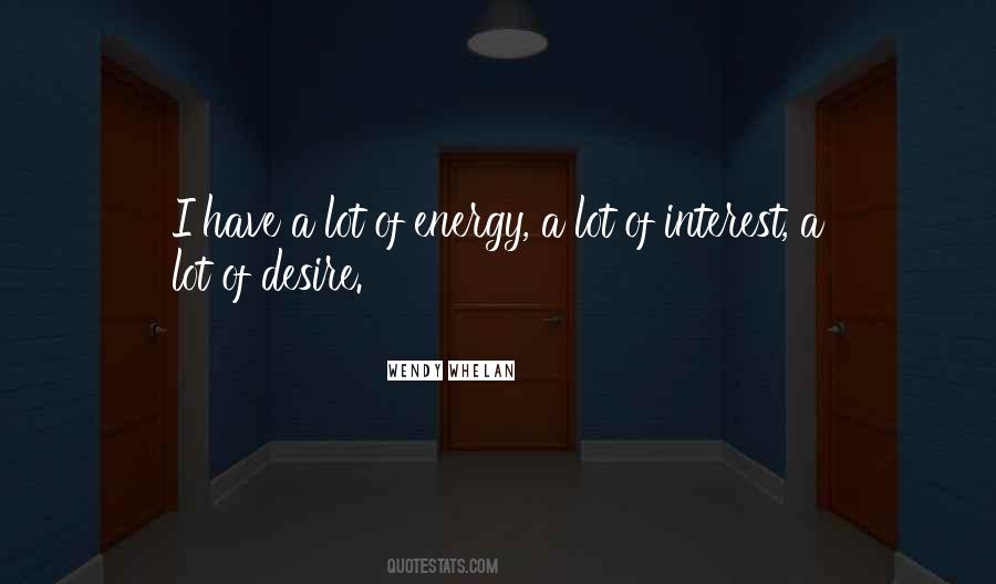 Quotes About Interest #1818615