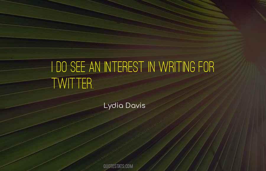Quotes About Interest #1821856