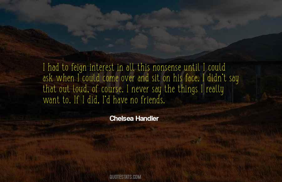 Quotes About Interest #1825664