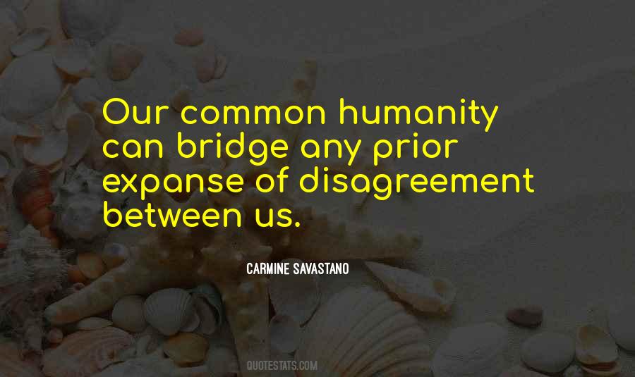 Quotes About Our Common Humanity #1764947