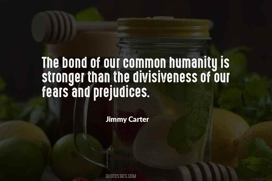 Quotes About Our Common Humanity #1871588