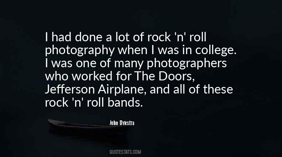 Rock And Roll Bands Quotes #1294381