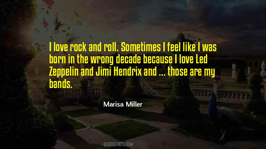 Rock And Roll Bands Quotes #47656