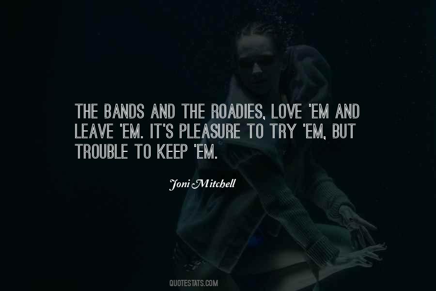 Rock And Roll Bands Quotes #556341