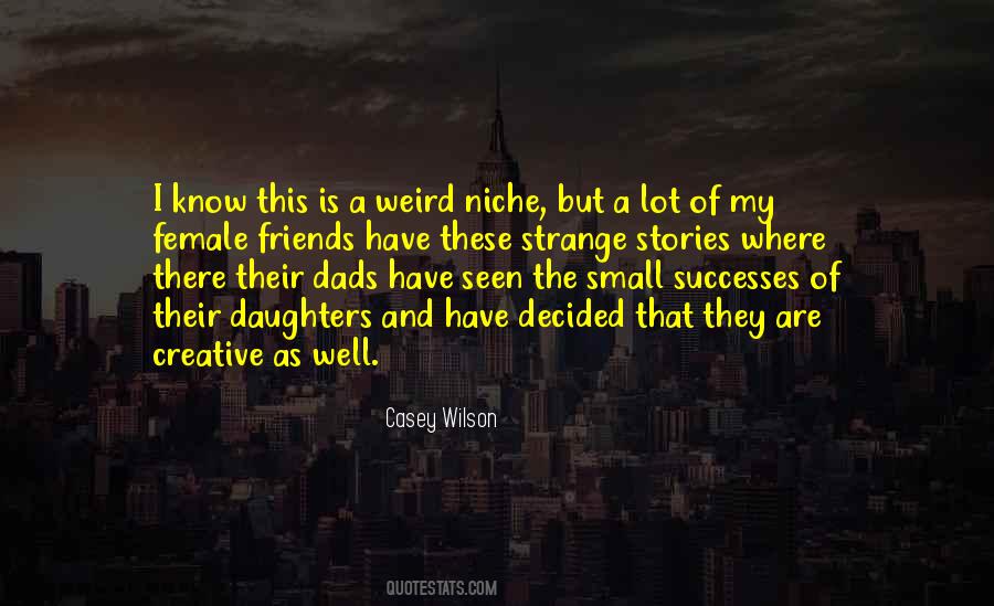 Quotes About Weird #1810334