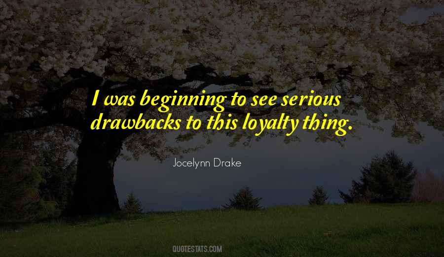 Quotes About Drawbacks #1767495