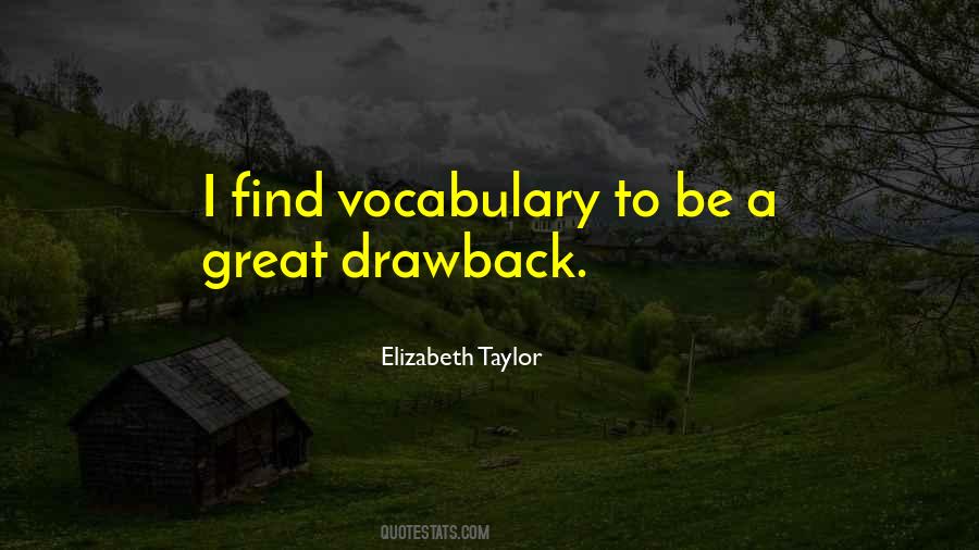 Quotes About Drawbacks #2333
